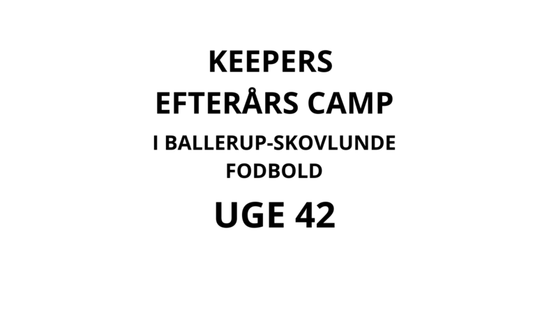 Ballerup camp uge 42
